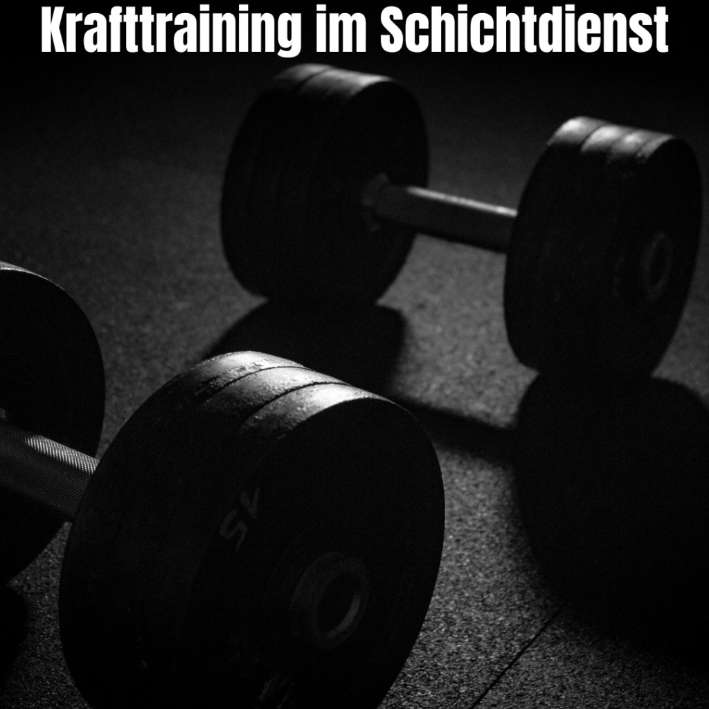 Krafttraining im Schichtdienst